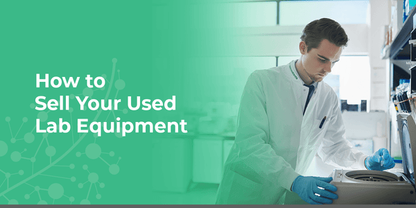 How to Sell Used Lab Equipment